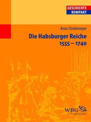 cover image of Die Habsburger Reiche 1555-1740